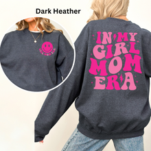 Load image into Gallery viewer, In My Girl Mom Era Sweatshirt