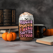 Load image into Gallery viewer, &quot;HOCUS POCUS I NEED COFFEE TO FOCUS&quot; LIBBEY GLASS CAN
