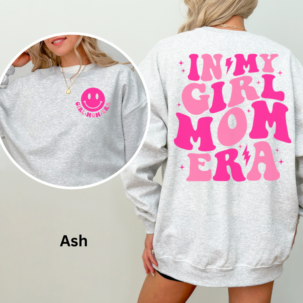 Girl Mom Era Sweatshirt New Mom Sweatshirt Girl Mom Gifts Mom Shirt Mama Shirt