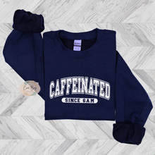 Load image into Gallery viewer, CAFFEINATED SINCE 6AM CREWNECK
