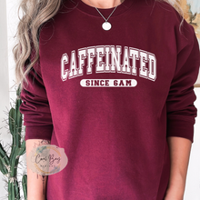 Load image into Gallery viewer, CAFFEINATED SINCE 6AM CREWNECK
